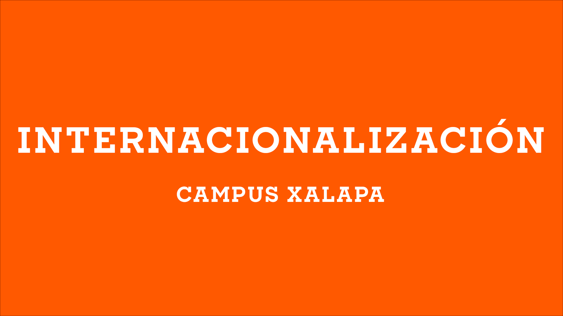 INTERNACIONALIZACIÓN XALAPA