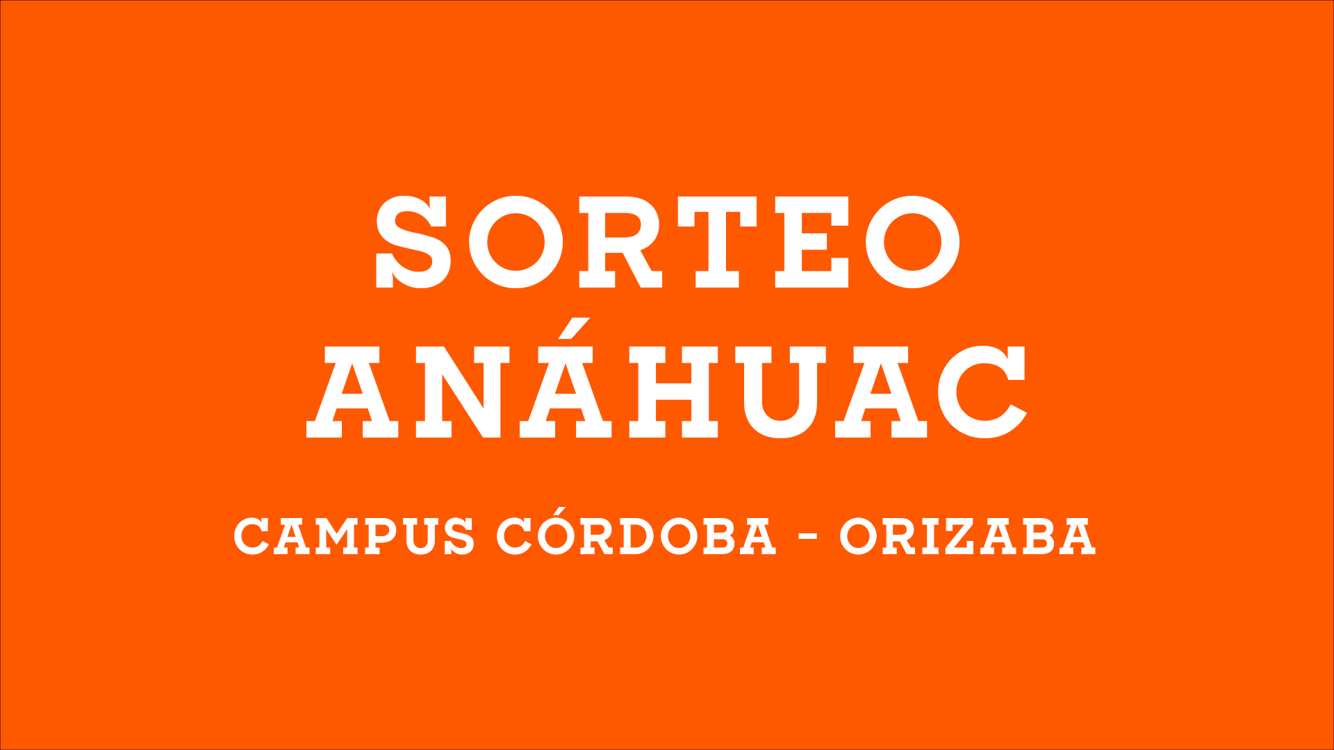 SORTEO ANÁHUAC CORDOBA