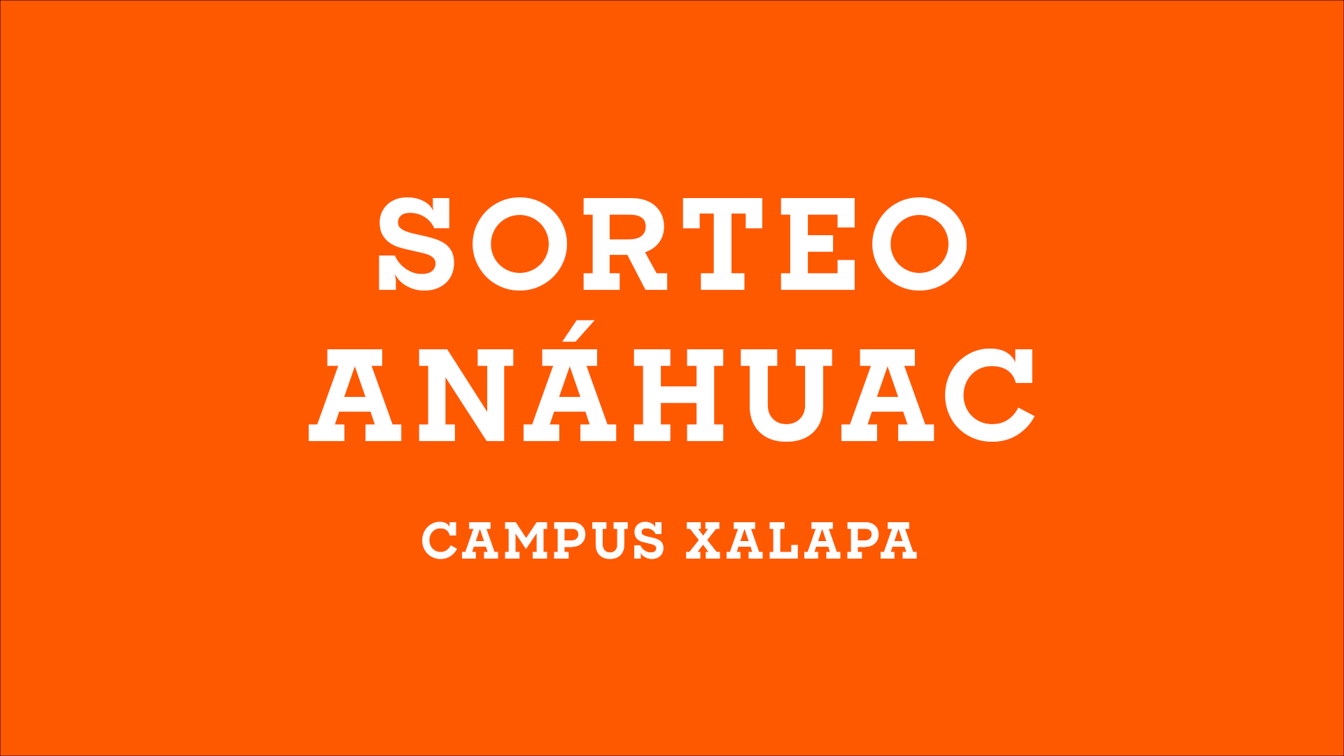 SORTEO ANÁHUAC XALAPA